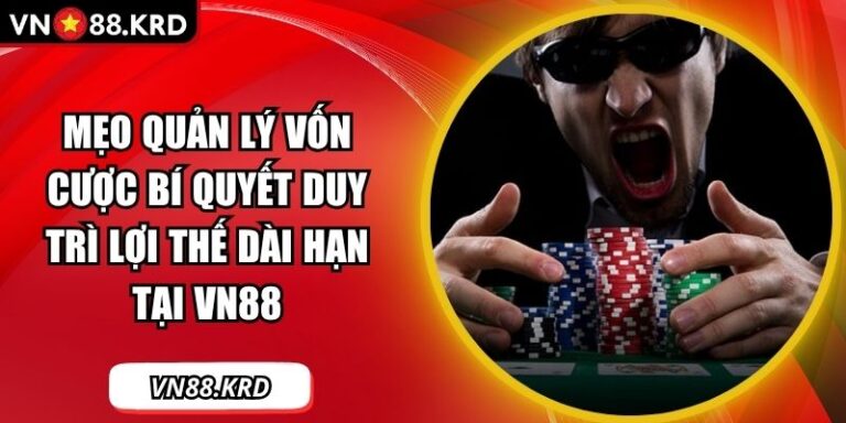 Mẹo quản lý vốn cược