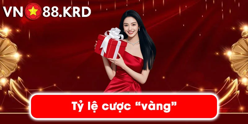 Tỷ lệ cược “vàng”