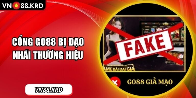Cổng Go88 Bị Đạo Nhái Thương Hiệu: Dấu Hiệu Và Cách Ứng Phó